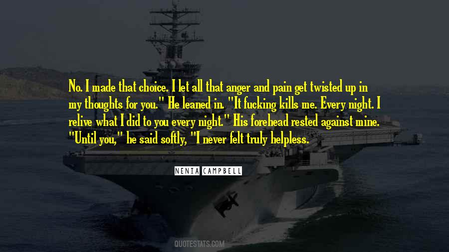 Pain Made Me Quotes #1507958