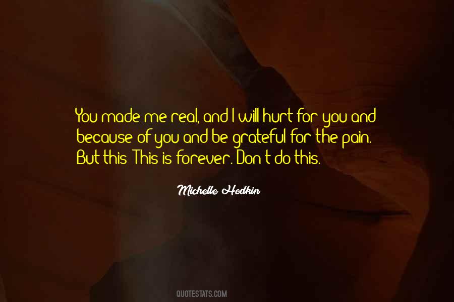 Pain Made Me Quotes #773604