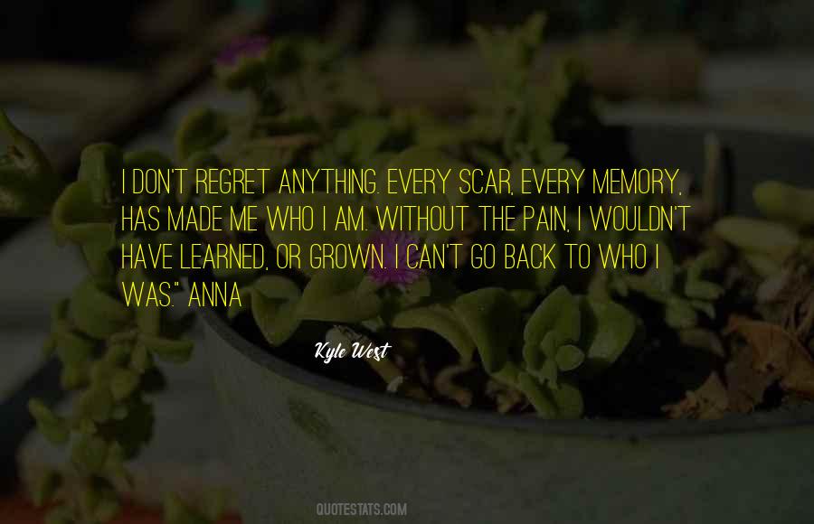 Pain Made Me Quotes #991162