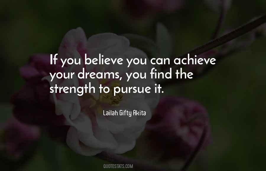 If You Believe It You Can Achieve It Quotes #1010414
