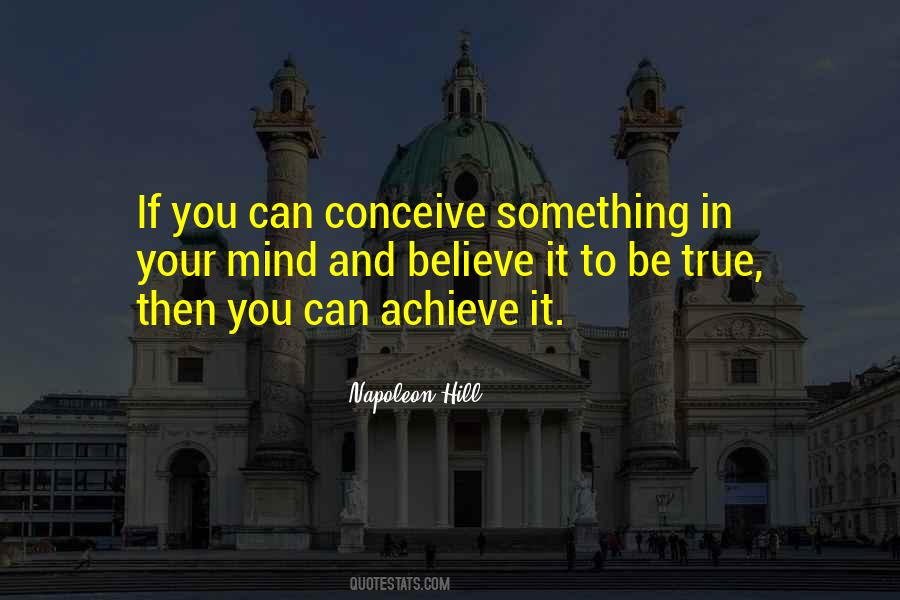 If You Believe It You Can Achieve It Quotes #1243801