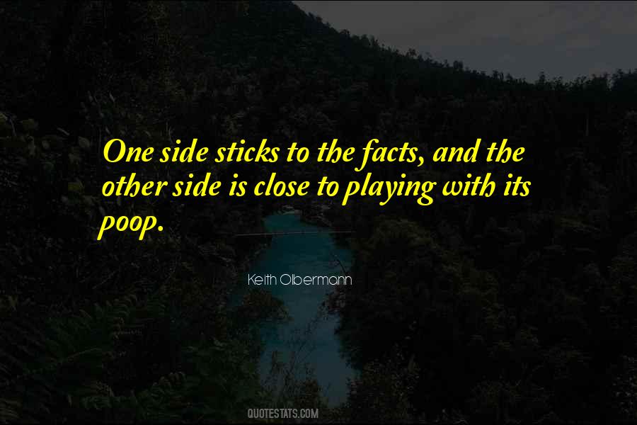 When The Facts Are On Your Side Quotes #1791847