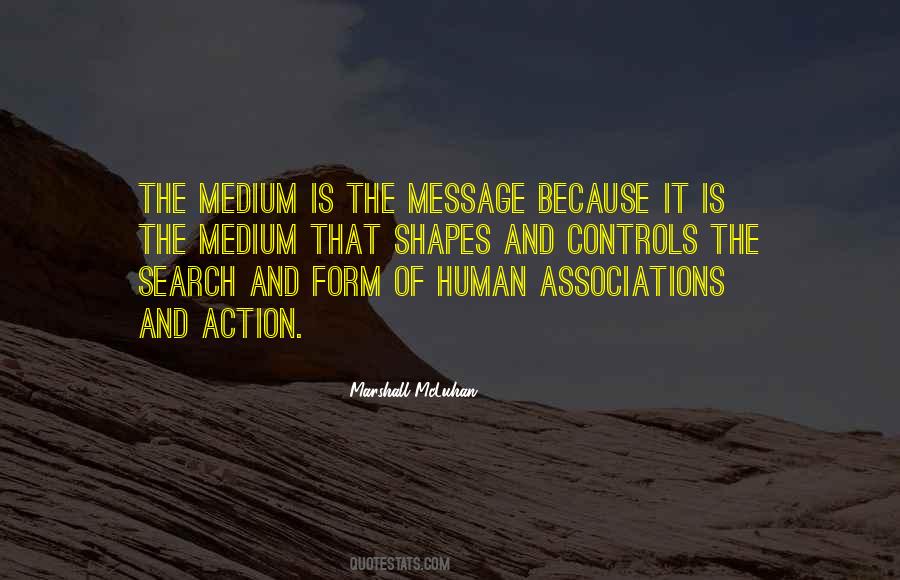 Medium Is The Message Quotes #1225999