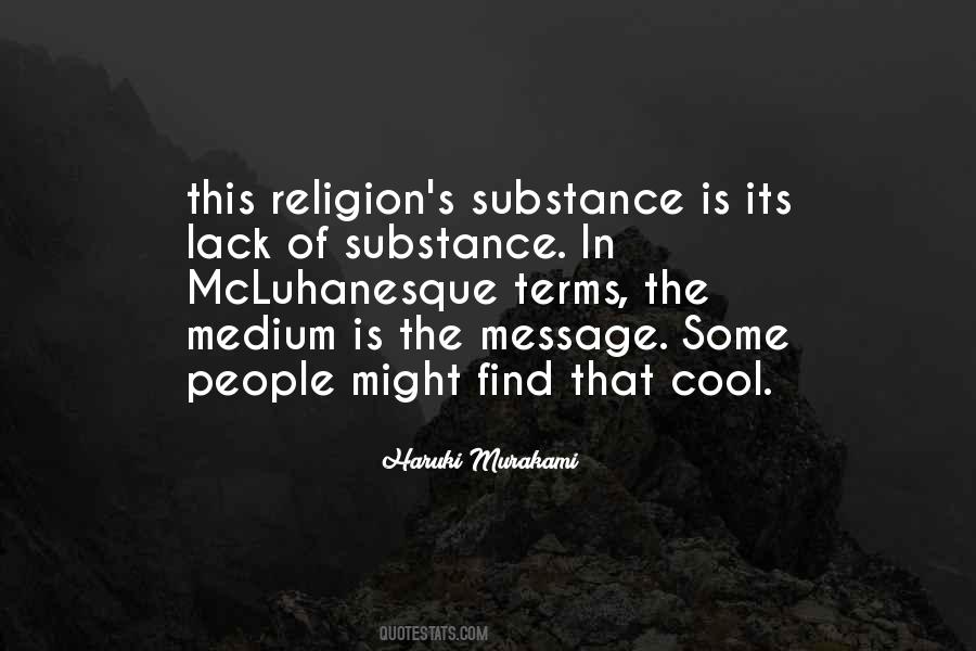 Medium Is The Message Quotes #1253750