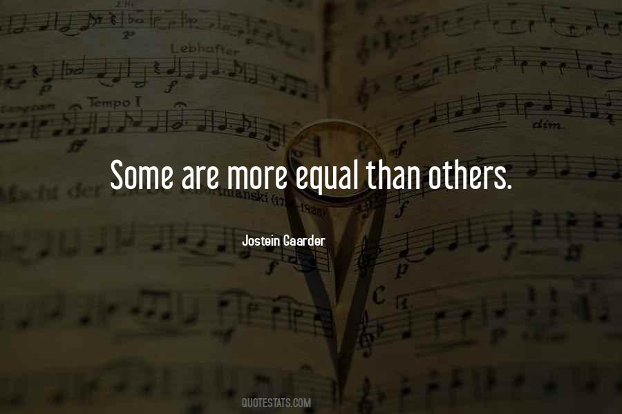 Some Are More Equal Than Others Quotes #497847