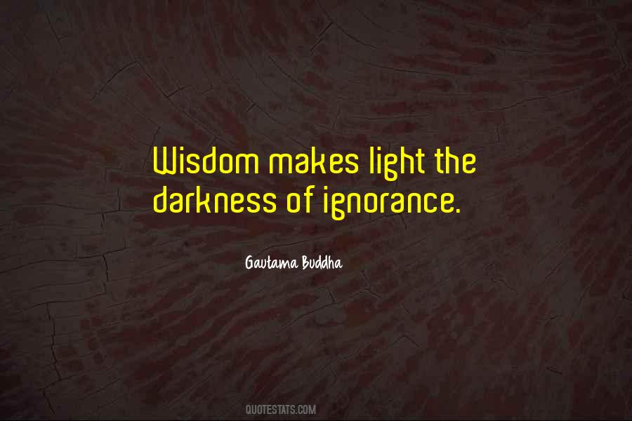 Light The Darkness Quotes #1002012