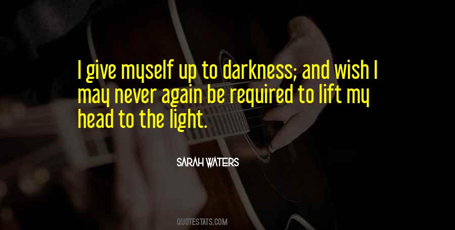 Light The Darkness Quotes #42898
