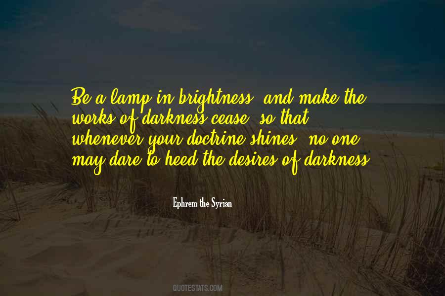 Light The Darkness Quotes #51844