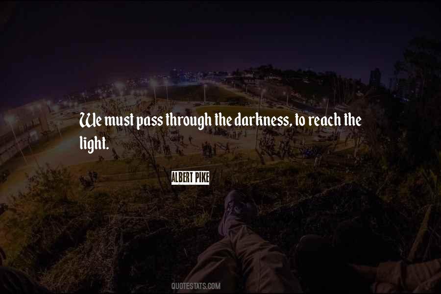 Light The Darkness Quotes #8905