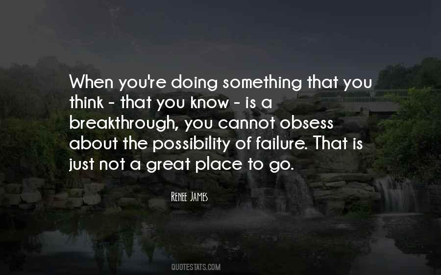 Possibility Of Failure Quotes #421988