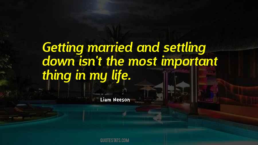 The Most Important Thing In My Life Quotes #1263068