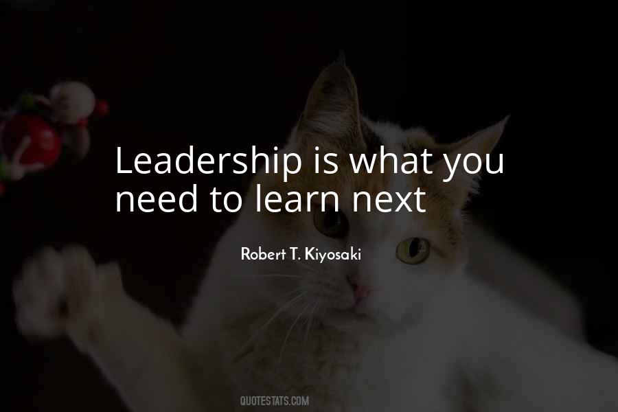 Need Leadership Quotes #96584
