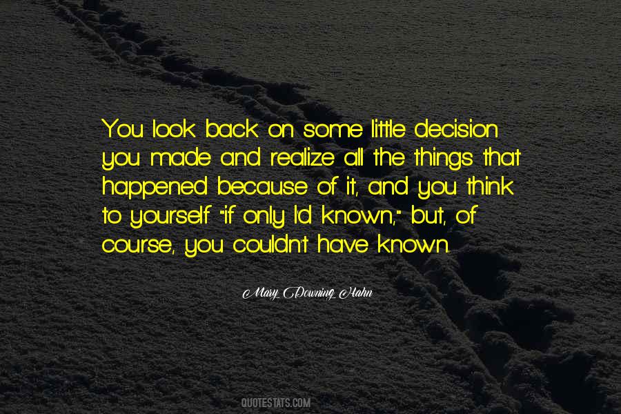 Look Back And Realize Quotes #696878