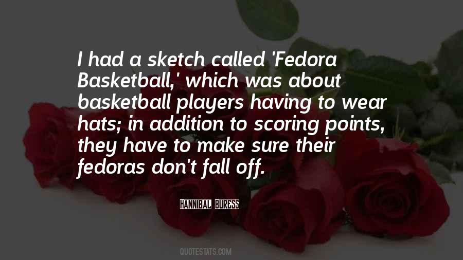 Fedora Quotes #756149