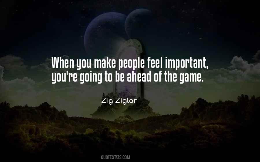 Make People Feel Important Quotes #1627795