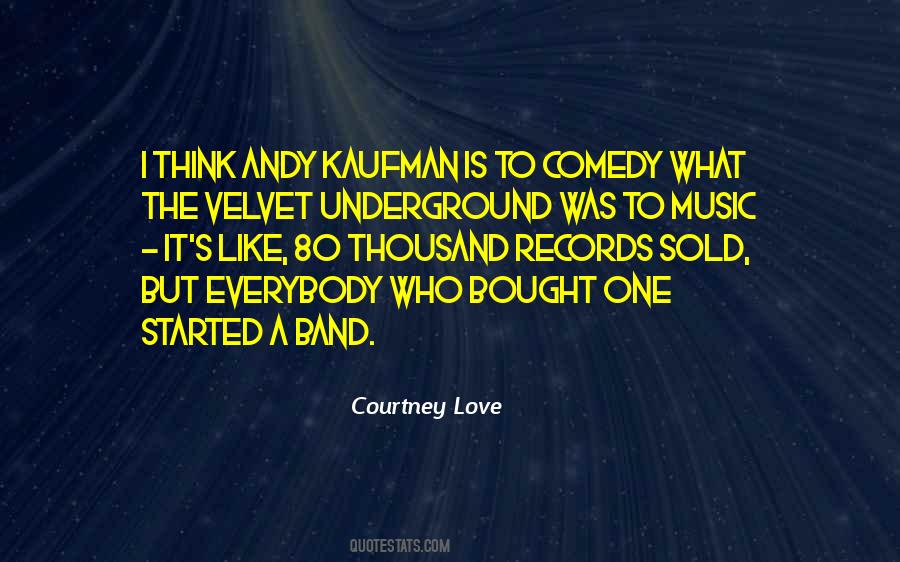 Music Comedy Quotes #1117482