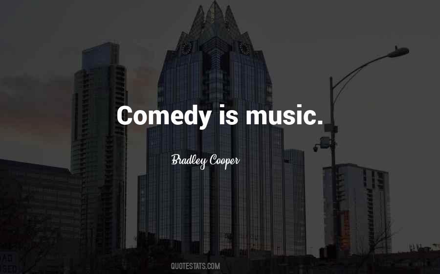 Music Comedy Quotes #662701