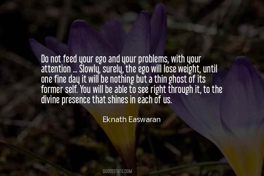 Feed My Ego Quotes #1790805