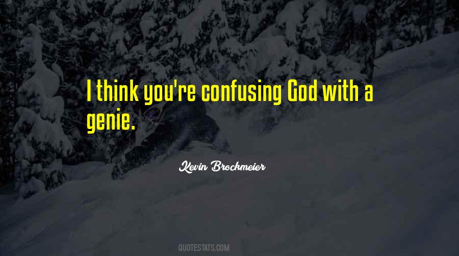 God Is Not A Genie Quotes #1258869