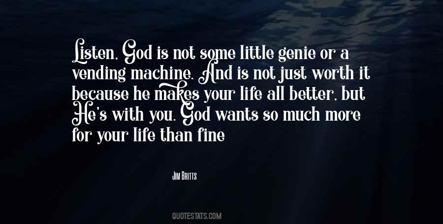 God Is Not A Genie Quotes #1775808