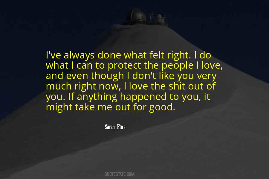 You Love Me Right Quotes #1410865