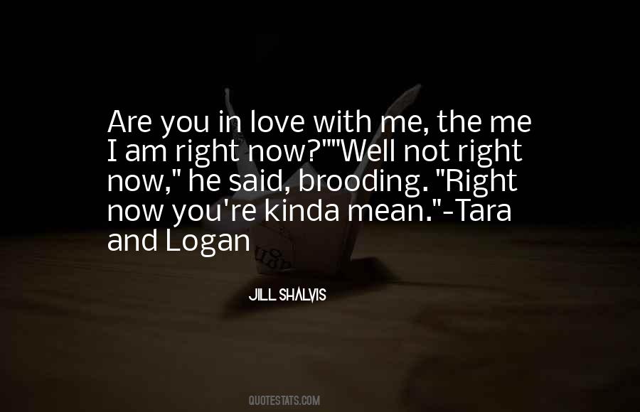You Love Me Right Quotes #1513662