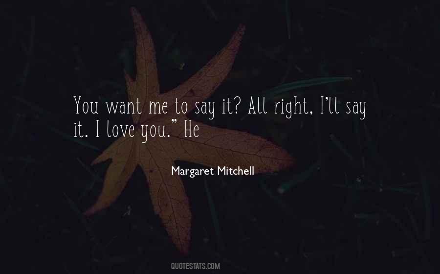 You Love Me Right Quotes #1786660