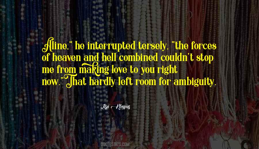 You Love Me Right Quotes #642093