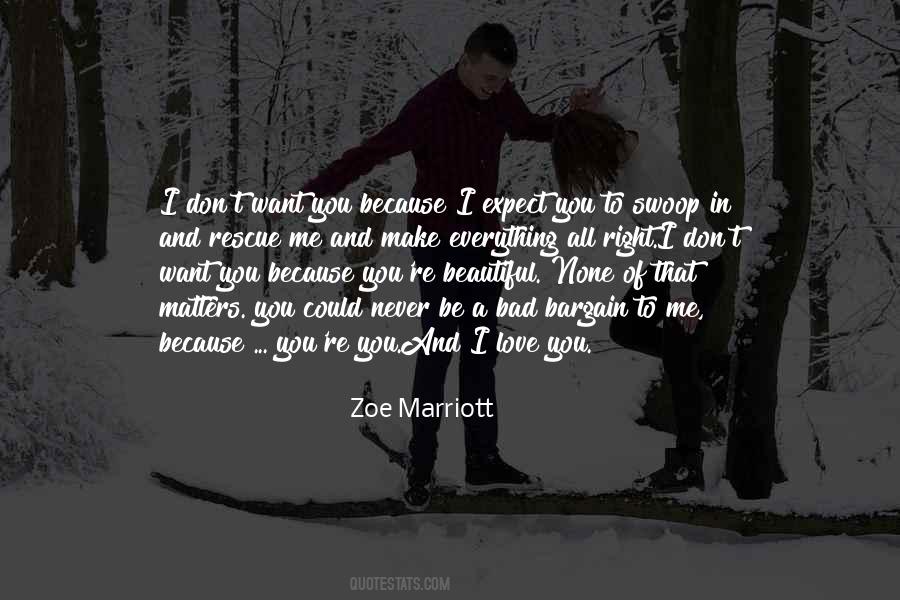 You Love Me Right Quotes #964428