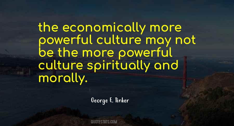 Powerful Culture Quotes #1412006
