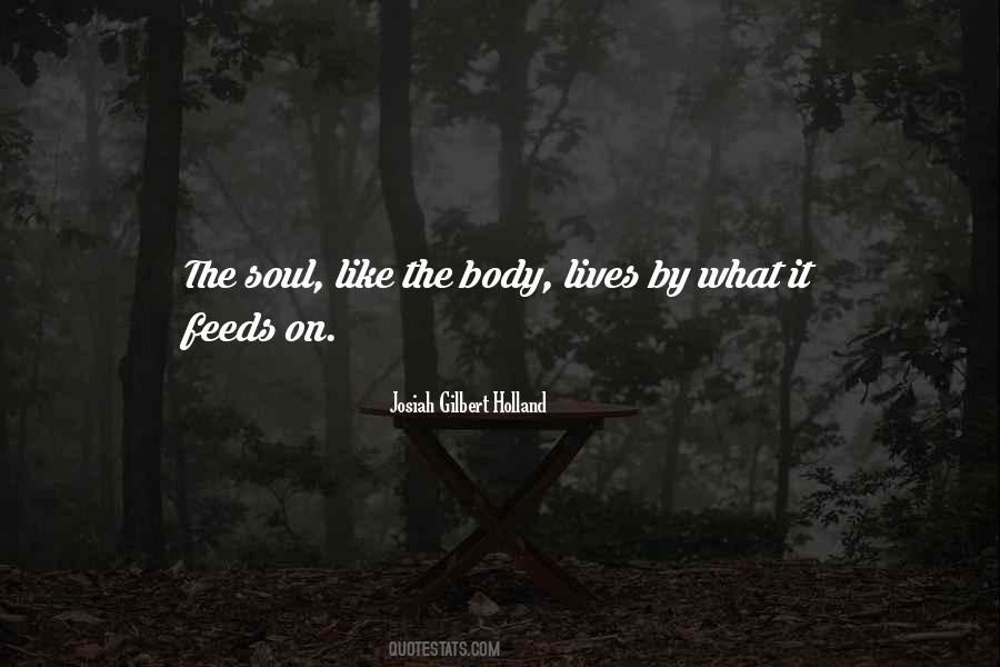 Feeds Your Soul Quotes #1068062