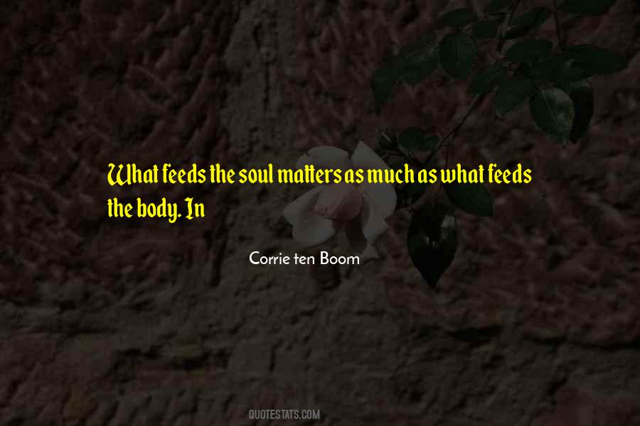 Feeds Your Soul Quotes #1256207