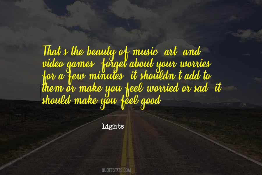 Feel About Music Quotes #1527258