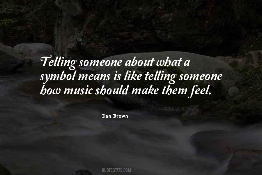 Feel About Music Quotes #276793