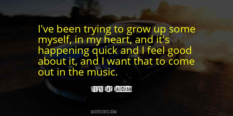 Feel About Music Quotes #308178