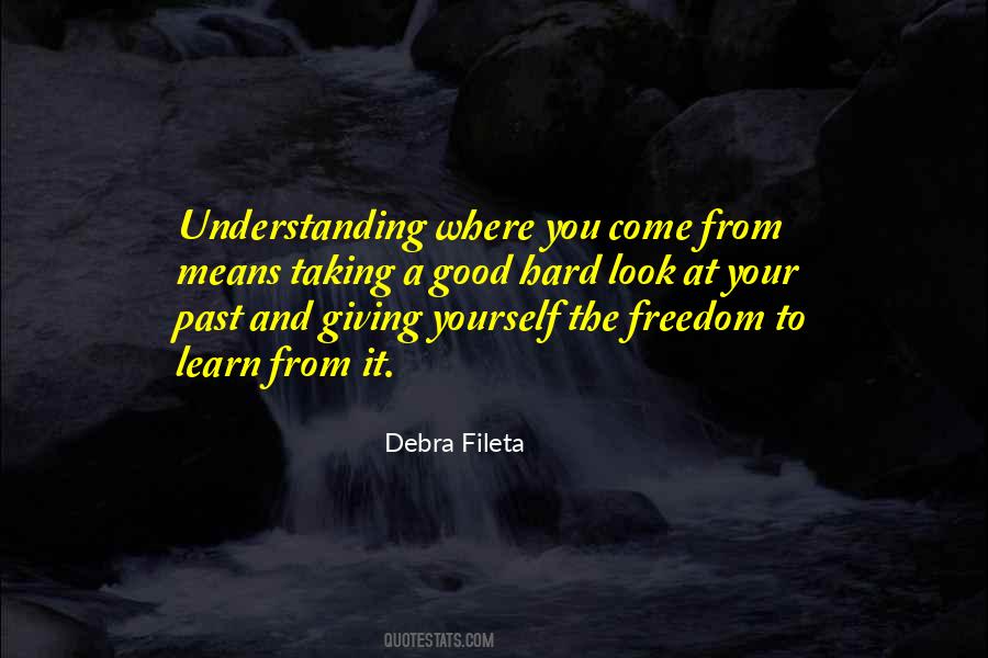 Look At Your Past Quotes #1741127