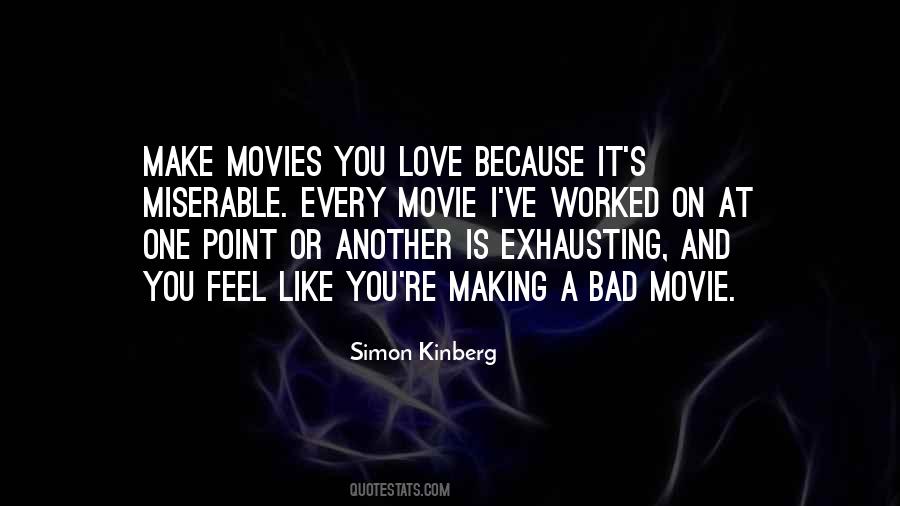 Feel Bad Love Quotes #1221095