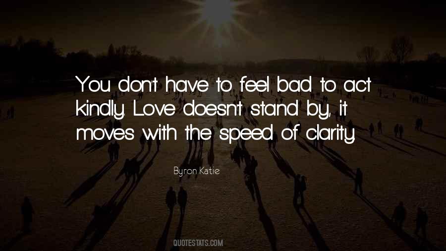 Feel Bad Love Quotes #774995