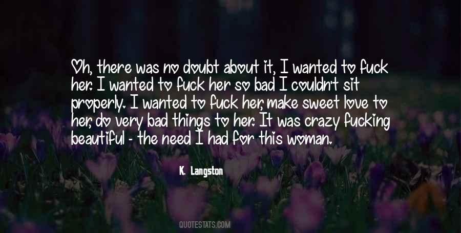 I Do Crazy Things Quotes #1788786