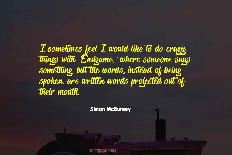 I Do Crazy Things Quotes #44291