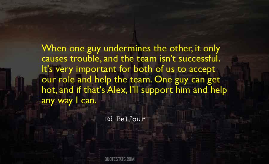 Support And Help Quotes #244751
