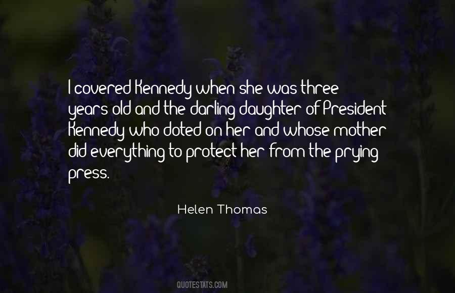 Quotes About Helen Thomas #1402248
