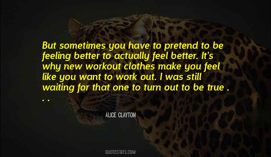 Feel Better Quotes #1219154