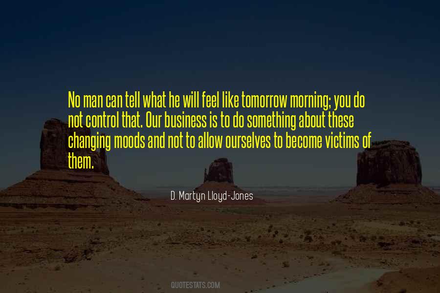 Feel Better Tomorrow Quotes #228631