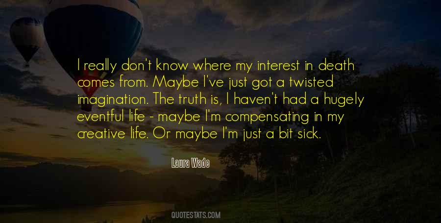 M Really Sick Quotes #1078729