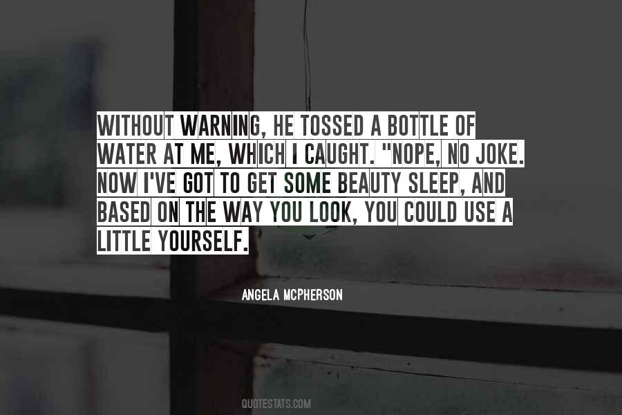 Bottle Of Water Quotes #1081466