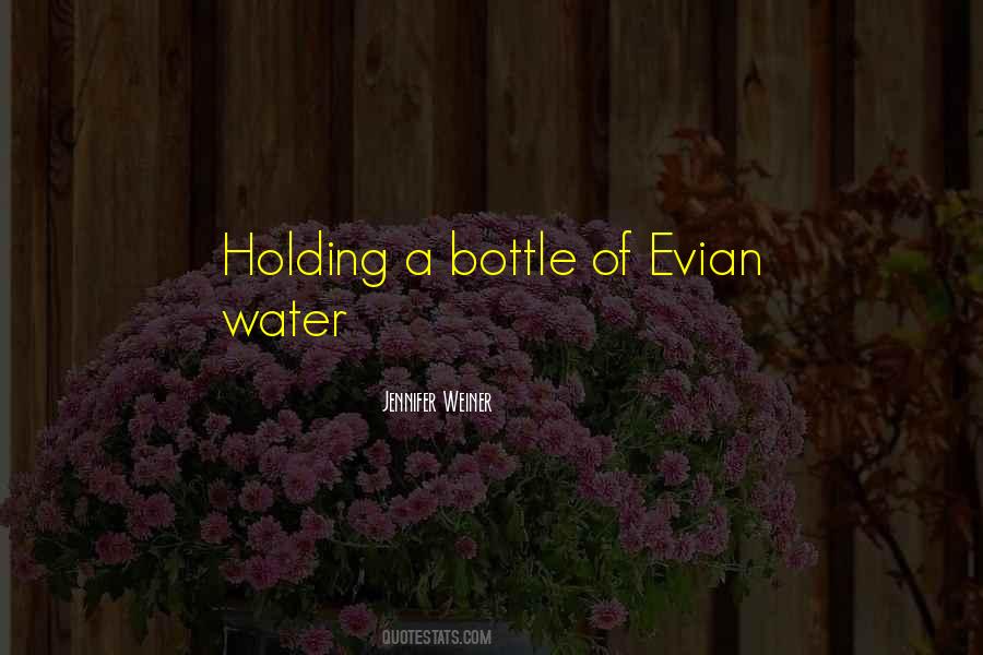 Bottle Of Water Quotes #772037