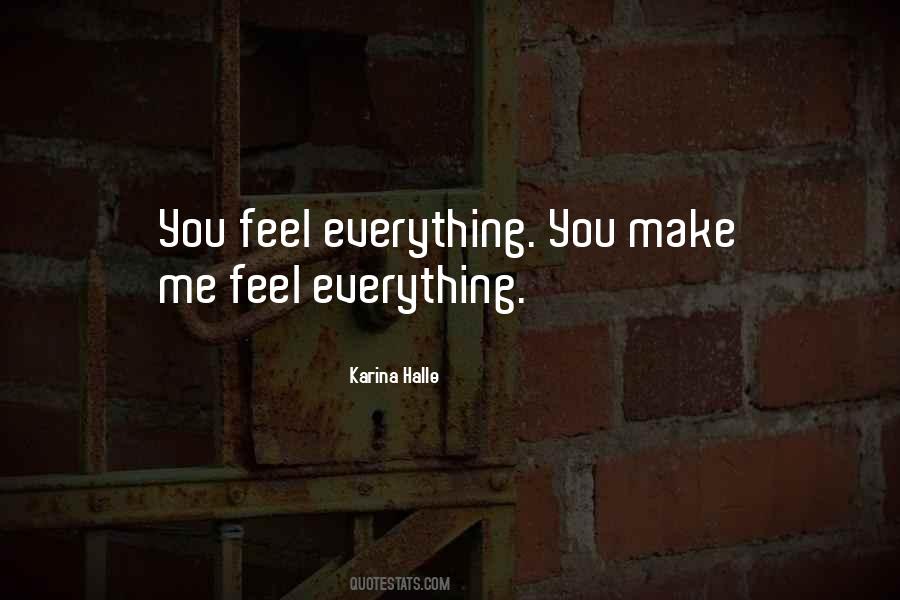 Feel Everything Quotes #1143987