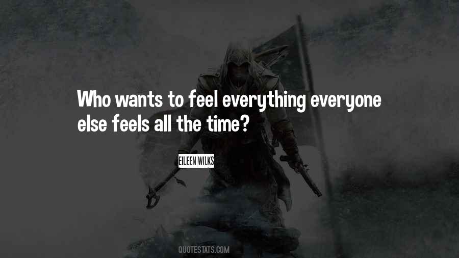 Feel Everything Quotes #1275723