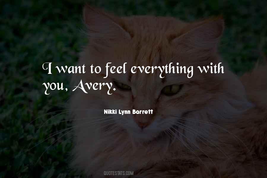Feel Everything Quotes #1634103